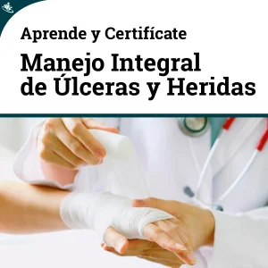 Curso Manejo Integral de Úlceras y Heridas Clínicas.