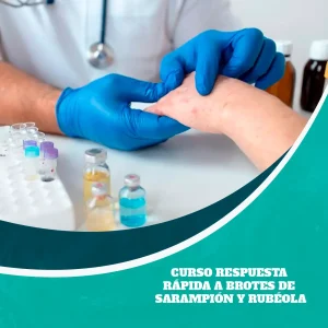 Curso Respuesta Rápida a Brotes de Sarampión y Rubéola