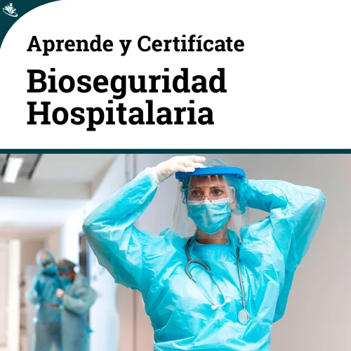 Curso Avanzado Bioseguridad Hospitalaria: Para un Entorno Protegido Bioseguridad Hospitalaria