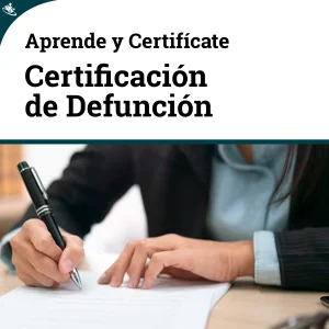Curso de Certificación de Defunción: Procedimientos Oficiales