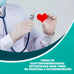 Curso de Electrocardiograma: Estrategias para Toma de Muestra e Interpretación