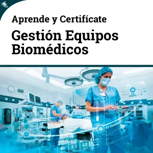 Curso de Gestión y Uso de Equipos Biomédicos