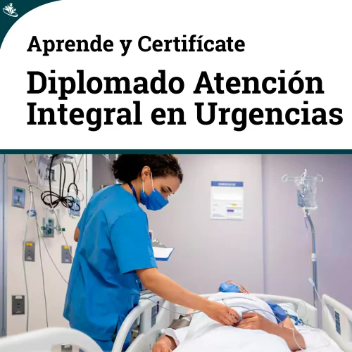 Diplomado en Atención Integral al Paciente en Situaciones de Urgencia Diplomado en Atención Integral al Paciente en Situaciones de Urgencia