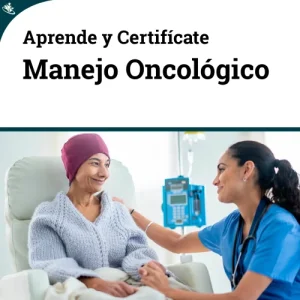 Curso de Manejo Oncológico: Cuidados Especializados