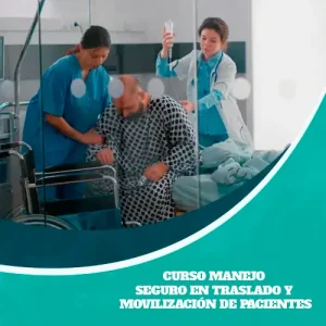 Curso Manejo Seguro en Traslado y Movilización de Pacientes