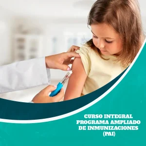 Curso Integral Programa Ampliado de Inmunizaciones (PAI)