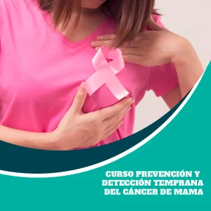 Curso Prevención y Detección Temprana del Cáncer de Mama