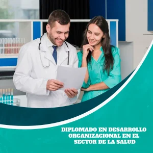 Diplomado en Desarrollo Organizacional en el Sector de la Salud