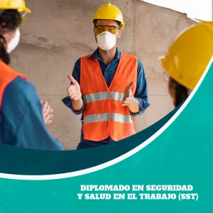Diplomado en Seguridad y Salud en el Trabajo (SST)