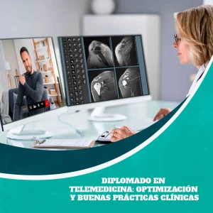 Diplomado en Telemedicina: Optimización y Buenas Prácticas Clínicas
