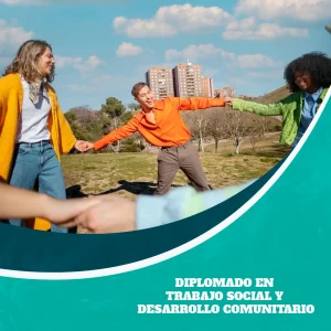 Diplomado en Trabajo Social y Desarrollo Comunitario