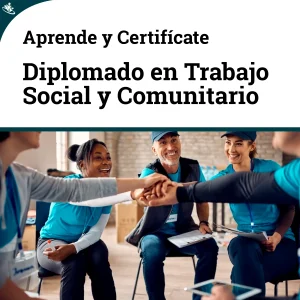 Diplomado en Trabajo Social y Desarrollo Comunitario