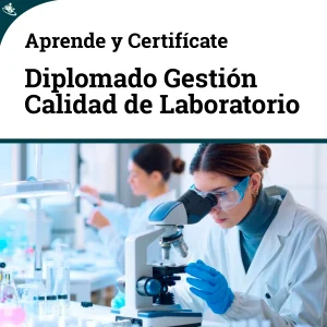 Diplomado Gestión de Calidad de Laboratorio Clínico